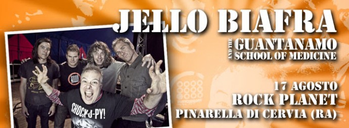 Jello Biafra & The Guantanamo School of Medicine: 17 agosto Rock Planet, Pinarella di Cervia (RA) Posta in arrivo x 